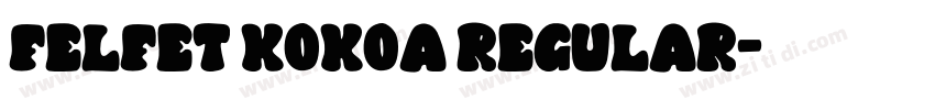 Felfet Kokoa Regular字体转换